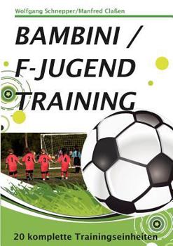 Paperback Bambini / F-Jugendtraining: 20 Trainingseinheiten [German] Book
