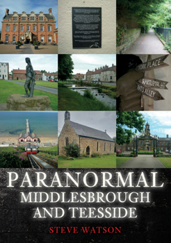 Paperback Paranormal Middlesbrough and Teesside Book