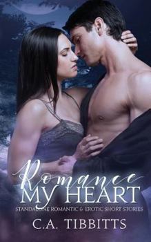 Paperback Romance My Heart: Standalone Romantic & Erotic Short Stories Book