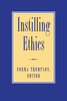 Paperback Instilling Ethics Book