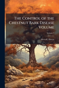 Paperback The Control of the Chestnut Bark Disease Volume Book