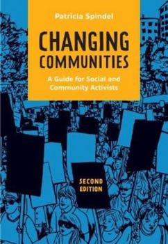 Paperback Changing Communities: A Guide for Social and Community Activists Book