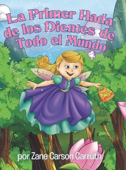 Hardcover La Primer Hada de los Dientes de Todo el Mundo [Spanish] Book