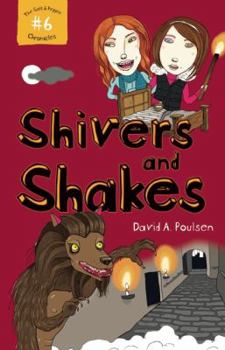 Shivers and Shakes - Book #6 of the Salt & Pepper Chronicles