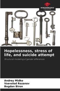 Paperback Hopelessness, stress of life, and suicide attempt Book