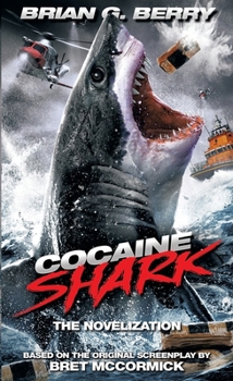 Paperback Cocaine Shark: The Novelization Book