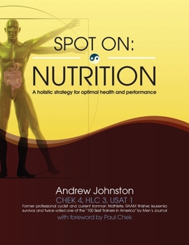 Paperback Spot On: Nutrition: A holistic strategy for optimal health and performance Book