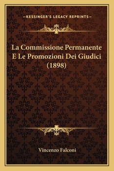 Paperback La Commissione Permanente E Le Promozioni Dei Giudici (1898) [Italian] Book