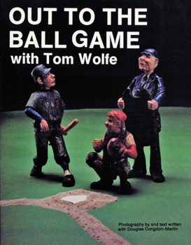 Paperback Out to the Ball Game with Tom Wolfe Book