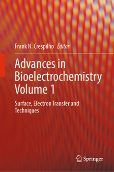 Advances in Bioelectrochemistry Volume 1: Surface, Electron Transfer and Techniques