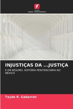 Paperback Injustiças Da ...Justiça [Portuguese] Book