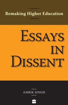 Paperback Essays in Dissent: Remaking Higher Education Book