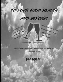 Paperback To Your Good Health and Beyond Book