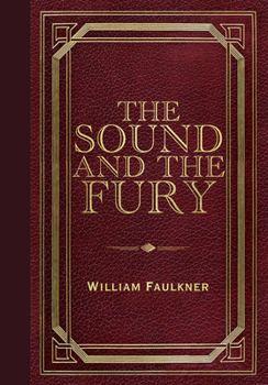 Sound and the Fury (Masterpiece Library Edition)