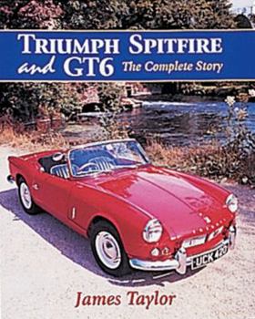 Hardcover Triumph Spitfire and Gt6: The Complete Story Book