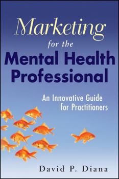 Paperback Marketing for the Mental Health Professional Book