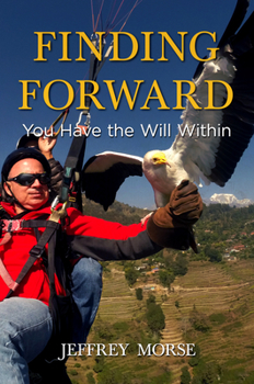 Hardcover Finding Forward: You Have the Will Within Book