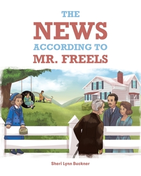 Paperback The News According to Mr. Freels Book