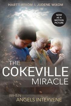 Paperback The Cokeville Miracle: When Angels Intervene Book