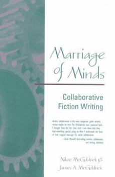 Paperback Marriage of Minds: Collaborative Fiction Writing Book