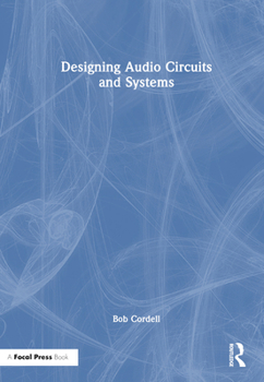 Hardcover Designing Audio Circuits and Systems Book