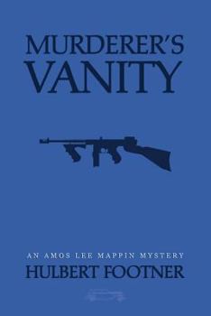 Paperback Murderer's Vanity (an Amos Lee Mappin mystery) Book
