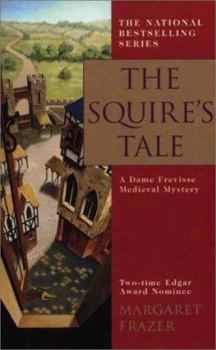 Hardcover The Squire's Tale: A Dame Frevisse Medieval Mystery Book