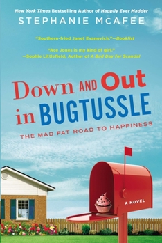 Paperback Down and Out in Bugtussle: The Mad Fat Road to Happiness Book
