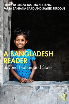 Paperback A Bangladesh Reader: Beyond Nation and State Book