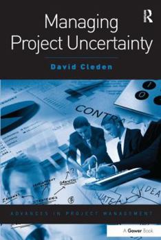 Paperback Managing Project Uncertainty Book