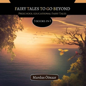 Paperback Fairy Tales To Go Beyond: 3 Books In 1 Book