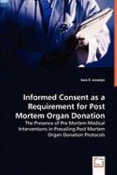 Paperback Informed Consent as a Requirement for Post Mortem Organ Donation Book