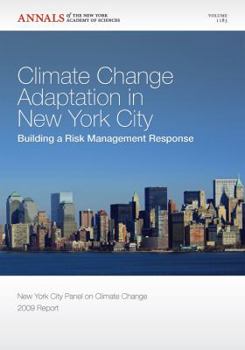 Paperback Climate Change Adaptation in New York City: Building a Risk Management Response (2009 Report), Volume 1183 Book