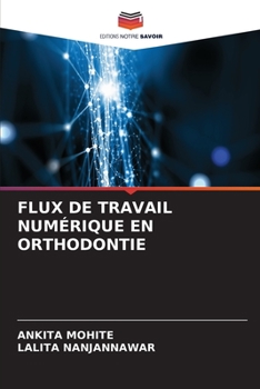 Paperback Flux de Travail Numérique En Orthodontie [French] Book