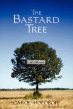 Paperback The Bastard Tree: A Memoir Book