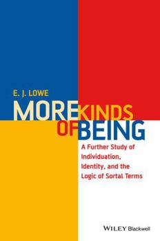 Paperback More Kinds of Being: A Further Study of Individuation, Identity, and the Logic of Sortal Terms Book