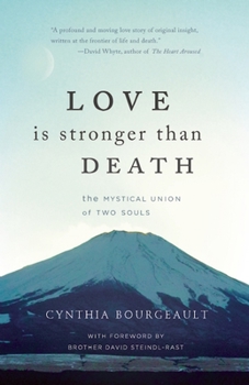 Paperback Love Is Stronger Than Death: The Mystical Union of Two Souls Book