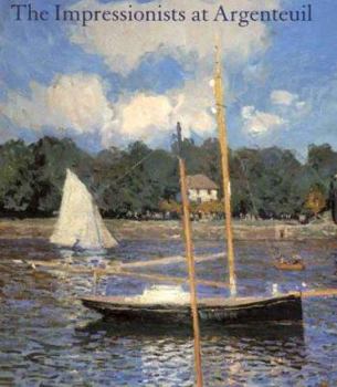 Hardcover The Impressionists at Argenteuil Book