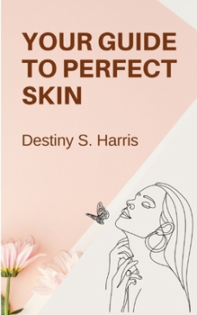 Paperback Your Guide To Perfect Skin Book