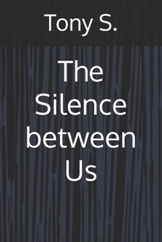Paperback The Silence between Us Book
