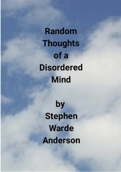 Paperback Random Thoughts of a Disordered Mind Book