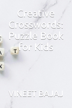 Paperback Creative Crosswords: Puzzle Book for Kids Book