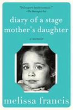 Paperback Diary of a Stage Mother's Daughter Book