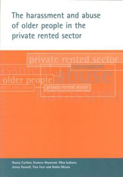 Paperback The Harassment and Abuse of Older People in the Private Rented Sector Book