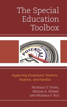 The Special Education Toolbox: Supporting Exceptional Teachers, Students, and Families