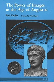 Paperback The Power of Images in the Age of Augustus Book