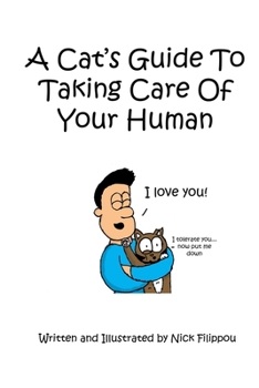 Paperback A Cat's Guide To Taking Care Of Your Human Book