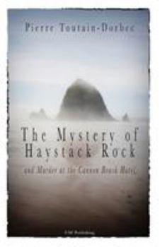 Paperback The Haystack Rock Mystery and Murder at the Cannon Beach Hotel Book