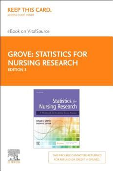 Statistics for Nursing Research - Elsevier eBook on VitalSource (Retail Access Card): A Workbook for Evidence-Based Practice