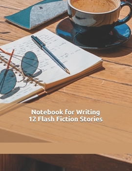 Paperback Notebook for Writing 12 Flash Fiction Stories Book
